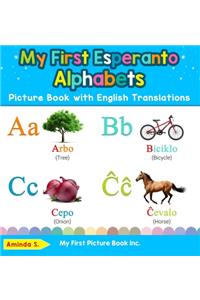 My First Esperanto Alphabets Picture Book with English Translations