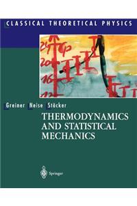 Thermodynamics and Statistical Mechanics