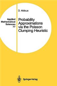 Probability Approximations Via the Poisson Clumping Heuristic