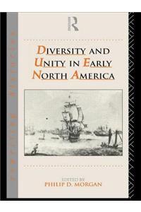 Diversity and Unity in Early North America