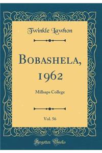 Bobashela, 1962, Vol. 56: Millsaps College (Classic Reprint)