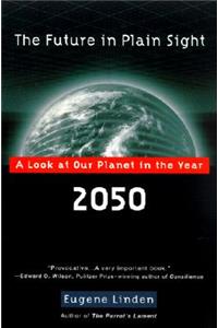 The Future in Plain Sight