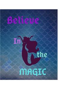 Believe In The Magic