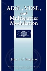 Adsl, Vdsl, and Multicarrier Modulation