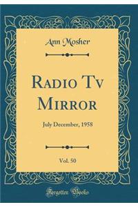 Radio Tv Mirror, Vol. 50