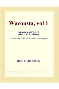 Wacousta, Vol 1 (Webster's Korean Thesaurus Edition)