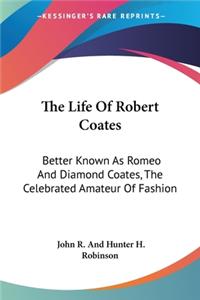 Life Of Robert Coates