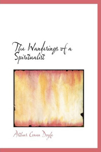 The Wanderings of a Spiritualist
