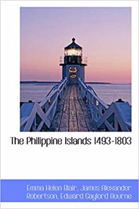 The Philippine Islands 1493-1803