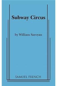 Subway Circus