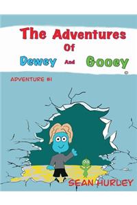 Adventures of Dewey and Gooey