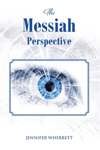 Messiah Perspective