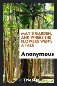 May's Garden, and Where the Flowers Went