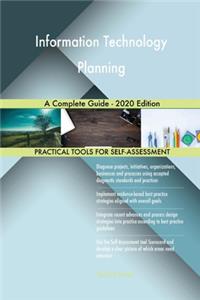 Information Technology Planning A Complete Guide - 2020 Edition