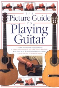 The Picture Guide To Playing Guitar