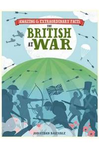 Amazing & Extraordinary Facts: British at War