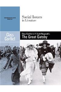 Class Conflict in F. Scott Fitzgerald's the Great Gatsby