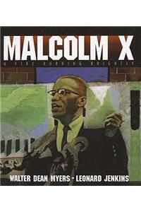 Malcolm X: A Fire Burning Brightly