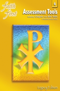 FAITH FIRST LEGACY EDITION: ASSESSMENT T