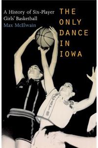 The Only Dance in Iowa