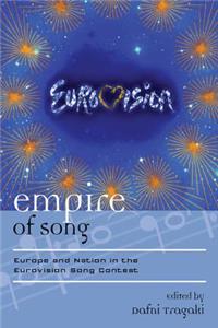 Empire of Song: Europe and Nation in the Eurovision Song Contest