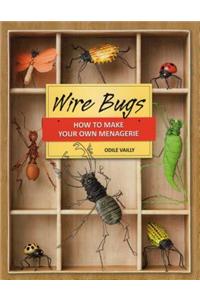 Wire Bugs