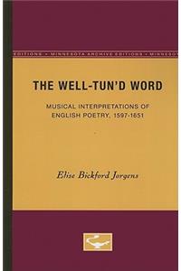 The Well-Tun'd Word