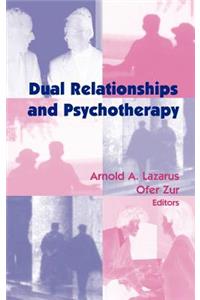 Dual Relationships and Psychotherapy