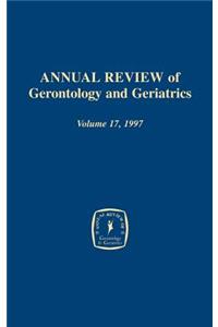 Annual Review of Gerontology and Geriatrics, Volume 17, 1997