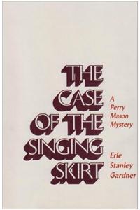 The Case of the Singing Skirt