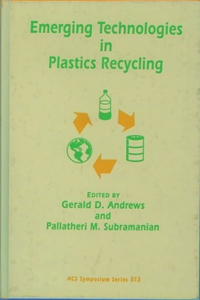 Emerging Technologies in Plastics Recycling