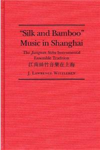 Silk and Bamboo Music in Shanghai