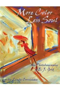 More Color, Less Soul