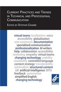 Current Practices and Trends in Technical and Professional Communication