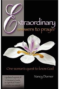 Extraordinary Answers to Prayer
