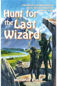 Hunt for the Last Wizard