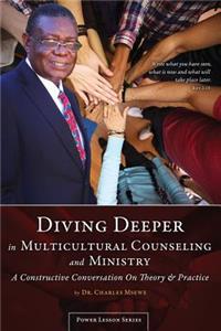 Diving Deeper in Multicultural Counseling & Ministry