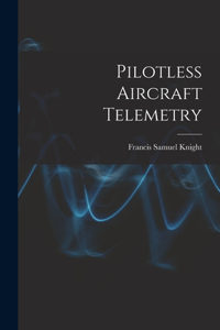 Pilotless Aircraft Telemetry