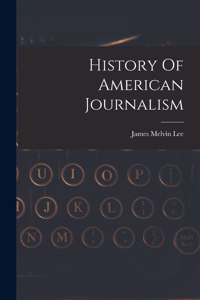 History Of American Journalism