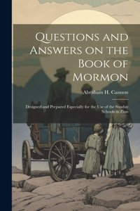 Questions and Answers on the Book of Mormon