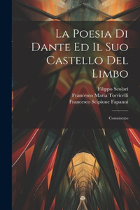 Poesia Di Dante Ed Il Suo Castello Del Limbo