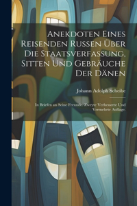 Anekdoten eines reisenden Russen über die Staatsverfassung, Sitten und Gebräuche der Dänen