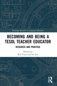 Becoming and Being a TESOL Teacher Educator