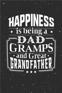 Happiness Is Being A Dad Gramps & Great Grandfather