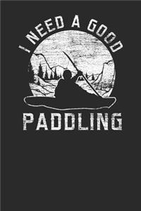 I Need A Good Paddling