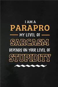 Parapro - My Level of Sarcasm Depends on Your Level