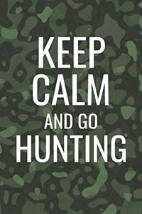 Keep Calm and Go Hunting