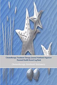 Chemotherapy Treatment Therapy Journal Notebook Organizer