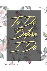 To Do Before I Do