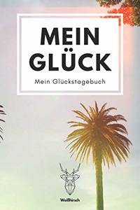 Mein Glück - Mein Glückstagebuch - Weißhirsch